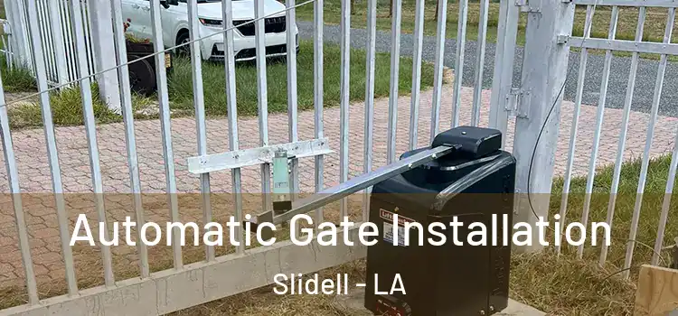  Automatic Gate Installation Slidell - LA